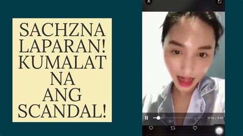 sachana laparan scandal|Sachzna hagulgol sa pagkalat ng scandal .